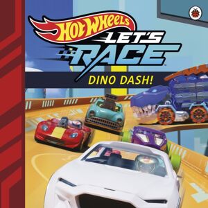 Penguin Random House Children's UK Hot Wheels: Let'S Race: Dino Dash Penguin Random House Children's UK Hot Wheels: Let'S Race: Dino Dash