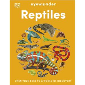 Dorling Kindersley Ltd Eyewonder Reptiles : Open Your Eyes To A World Of Discovery Dorling Kindersley Ltd Eyewonder Reptiles : Open Your Eyes To A World Of Discovery