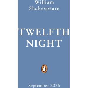 Penguin Random House Children's UK Twelfth Night : Staged: The Origins Of Ya’s Greatest Tropes Penguin Random House Children's UK Twelfth Night : Staged: The Origins Of Ya’s Greatest Tropes