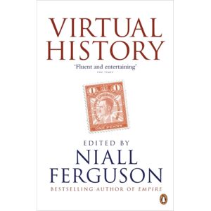 Penguin Books Ltd Virtual History : Alternatives And Counterfactuals Penguin Books Ltd Virtual History : Alternatives And Counterfactuals