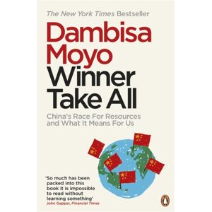 Penguin Books Ltd Winner Take All : China'S Race For Resources And What It Means For Us Penguin Books Ltd Winner Take All : China'S Race For Resources And What It Means For Us