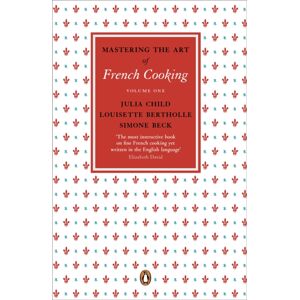 Penguin Books Ltd Mastering The Art Of French Cooking, Vol.1 Penguin Books Ltd Mastering The Art Of French Cooking, Vol.1