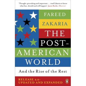 Penguin Books Ltd The Post-American World : And The Rise Of The Rest Penguin Books Ltd The Post-American World : And The Rise Of The Rest