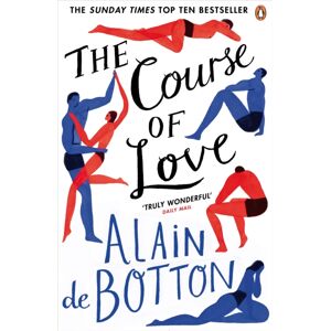 Penguin Books Ltd The Course Of Love : An Unforgettable Story Of Love And Marriage From The Author Of selling Novel Essays In Love Penguin Books Ltd The Course Of Love : An Unforgettable Story Of Love And Marriage From The Author Of selling Novel Essays In Love
