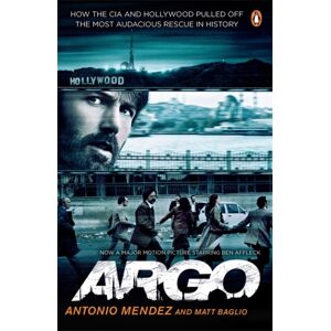 Penguin Books Ltd Argo : How The Cia And Hollywood Pulled Off The Most Audacious Rescue In History Penguin Books Ltd Argo : How The Cia And Hollywood Pulled Off The Most Audacious Rescue In History
