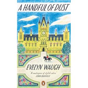 Penguin Books Ltd A Handful Of Dust Penguin Books Ltd A Handful Of Dust