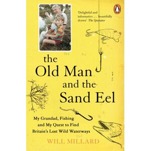 Penguin Books Ltd The Old Man And The Sand Eel Penguin Books Ltd The Old Man And The Sand Eel