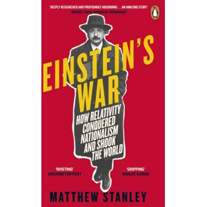 Penguin Books Ltd Einstein'S War : How Relativity Conquered Nationalism And Shook The World Penguin Books Ltd Einstein'S War : How Relativity Conquered Nationalism And Shook The World