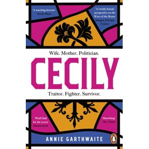 Penguin Books Ltd Cecily : An Epic Feminist Retelling Of The War Of The Roses Penguin Books Ltd Cecily : An Epic Feminist Retelling Of The War Of The Roses