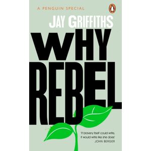 Penguin Books Ltd Why Rebel Penguin Books Ltd Why Rebel
