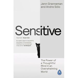 Penguin Books Ltd Sensitive : The Power Of A Thoughtful Mind In An Overwhelming World Penguin Books Ltd Sensitive : The Power Of A Thoughtful Mind In An Overwhelming World
