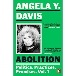 Penguin Books Ltd Abolition: Politics, Practices, Promises, Vol. 1 Penguin Books Ltd Abolition: Politics, Practices, Promises, Vol. 1