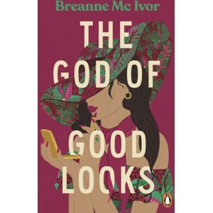 Penguin Books Ltd The God Of Good Looks Penguin Books Ltd The God Of Good Looks