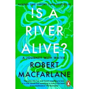 Penguin Books Ltd Is A River Alive? Penguin Books Ltd Is A River Alive?