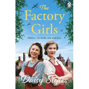 Penguin Books Ltd The Factory Girls Penguin Books Ltd The Factory Girls