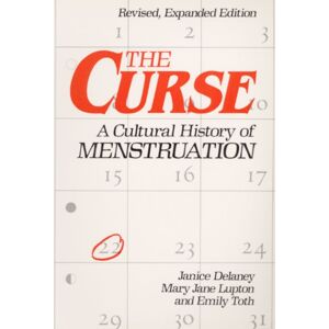 University of Illinois Press The Curse : A Cultural History Of Menstruation University of Illinois Press The Curse : A Cultural History Of Menstruation