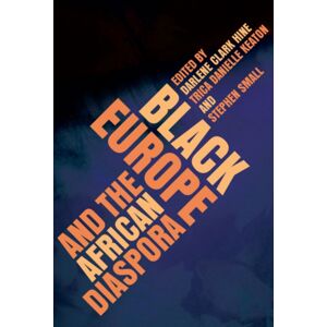 University of Illinois Press Black Europe And The African Diaspora University of Illinois Press Black Europe And The African Diaspora