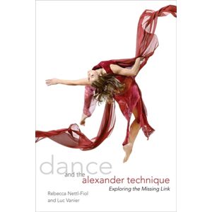 University of Illinois Press Dance And The Alexander Technique University of Illinois Press Dance And The Alexander Technique