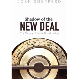 University of Illinois Press Shadow Of The Deal : The Victory Of Public Broadcasting University of Illinois Press Shadow Of The Deal : The Victory Of Public Broadcasting
