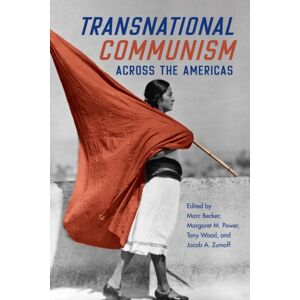 University of Illinois Press Transnational Communism Across The Americas University of Illinois Press Transnational Communism Across The Americas