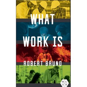 University of Illinois Press What Work Is University of Illinois Press What Work Is