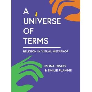Indiana University Press A Universe Of Terms : Religion In Visual Metaphor Indiana University Press A Universe Of Terms : Religion In Visual Metaphor