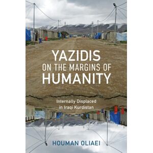 Indiana University Press Yazidis On The Margins Of Humanity : Internally Displaced In Iraqi Kurdistan Indiana University Press Yazidis On The Margins Of Humanity : Internally Displaced In Iraqi Kurdistan