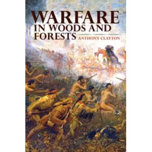 Indiana University Press Warfare In Woods And Forests Indiana University Press Warfare In Woods And Forests