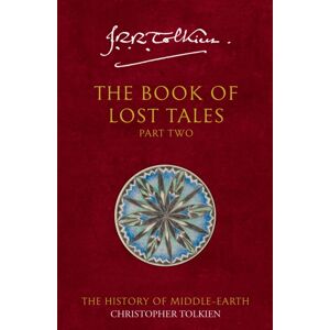 HarperCollins Publishers The Book Of Lost Tales 2 HarperCollins Publishers The Book Of Lost Tales 2