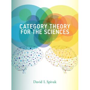 MIT Press Ltd Category Theory For The Sciences MIT Press Ltd Category Theory For The Sciences