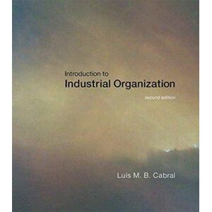 MIT Press Ltd Introduction To Industrial Organization MIT Press Ltd Introduction To Industrial Organization