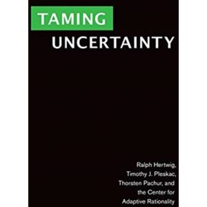 MIT Press Ltd Taming Uncertainty MIT Press Ltd Taming Uncertainty