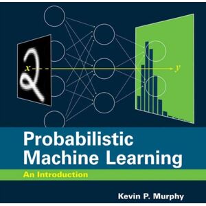 MIT Press Ltd Probabilistic Machine Learning : An Introduction MIT Press Ltd Probabilistic Machine Learning : An Introduction