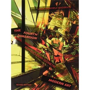 MIT Press Ltd The Fourth Dimension And Non-Euclidean Geometry In Modern Art MIT Press Ltd The Fourth Dimension And Non-Euclidean Geometry In Modern Art