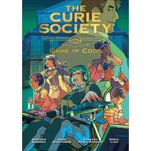 MIT Press Ltd The Curie Society, Volume 3 : Game Of Code MIT Press Ltd The Curie Society, Volume 3 : Game Of Code