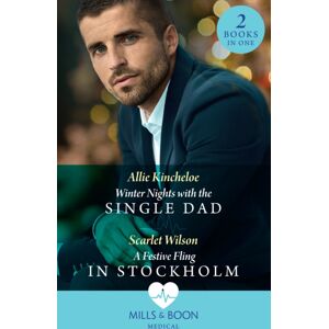 HarperCollins Publishers Winter Nights With The Single Dad / A Festive Fling In Stockholm : Winter Nights With The Single Dad (The Christmas Project) / A Festive Fling In Stockholm (The Christmas Project) HarperCollins Publishers Winter Nights With The Single Dad / A Festive Fling In Stockholm : Winter Nights With The Single Dad (The Christmas Project) / A Festive Fling In Stockholm (The Christmas Project)