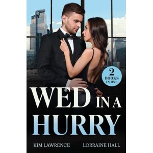 HarperCollins Publishers Wed In A Hurry : Last-Minute Vows / Pregnant, Stolen, Wed HarperCollins Publishers Wed In A Hurry : Last-Minute Vows / Pregnant, Stolen, Wed