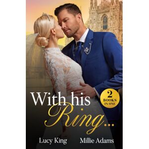 HarperCollins Publishers With His Ring… : King'S Emergency Wife / Dragos'S Broken Vows HarperCollins Publishers With His Ring… : King'S Emergency Wife / Dragos'S Broken Vows