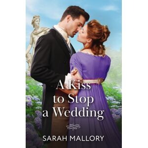 HarperCollins Publishers A Kiss To Stop A Wedding HarperCollins Publishers A Kiss To Stop A Wedding