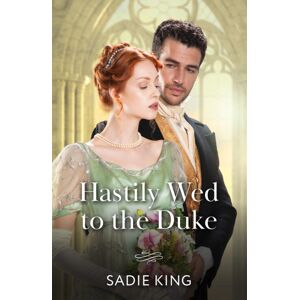 HarperCollins Publishers Hastily Wed To The Duke HarperCollins Publishers Hastily Wed To The Duke