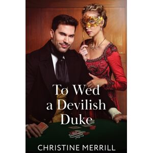HarperCollins Publishers To Wed A Devilish Duke HarperCollins Publishers To Wed A Devilish Duke