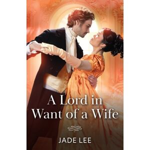 HarperCollins Publishers A Lord In Want Of A Wife HarperCollins Publishers A Lord In Want Of A Wife