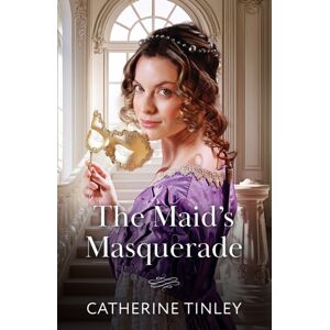 HarperCollins Publishers The Maid'S Masquerade HarperCollins Publishers The Maid'S Masquerade