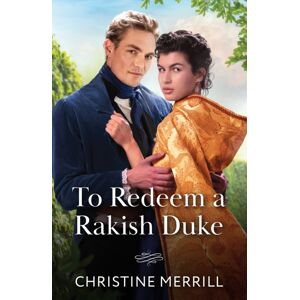 HarperCollins Publishers To Redeem A Rakish Duke HarperCollins Publishers To Redeem A Rakish Duke