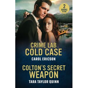 HarperCollins Publishers Crime Lab Cold Case / Colton'S Secret Weapon : Crime Lab Cold Case (Pacific Northwest Forensics) / Colton'S Secret Weapon (The Coltons Of Alaska) HarperCollins Publishers Crime Lab Cold Case / Colton'S Secret Weapon : Crime Lab Cold Case (Pacific Northwest Forensics) / Colton'S Secret Weapon (The Coltons Of Alaska)