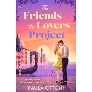 HarperCollins Publishers The Friends-To-Lovers Project HarperCollins Publishers The Friends-To-Lovers Project