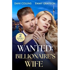 HarperCollins Publishers Wanted: Billionaire'S Wife : Business-Deal Bride (Business Proposals) / Wed For The Headlines (Red-Hot Icelandic Nights) HarperCollins Publishers Wanted: Billionaire'S Wife : Business-Deal Bride (Business Proposals) / Wed For The Headlines (Red-Hot Icelandic Nights)