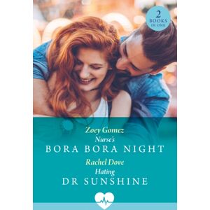 HarperCollins Publishers Nurse'S Bora Bora Night / Hating Dr Sunshine : Nurse'S Bora Bora Night / Hating Dr Sunshine HarperCollins Publishers Nurse'S Bora Bora Night / Hating Dr Sunshine : Nurse'S Bora Bora Night / Hating Dr Sunshine