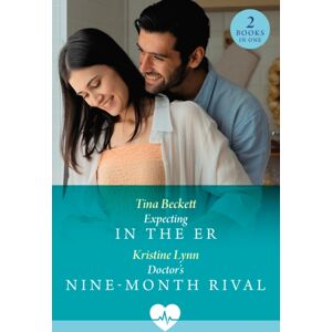 HarperCollins Publishers Expecting In The Er / Doctor'S Nine-Month Rival : Expecting In The Er (Paging Dr. Morrison) / Doctor'S Nine-Month Rival (Paging Dr. Morrison) HarperCollins Publishers Expecting In The Er / Doctor'S Nine-Month Rival : Expecting In The Er (Paging Dr. Morrison) / Doctor'S Nine-Month Rival (Paging Dr. Morrison)