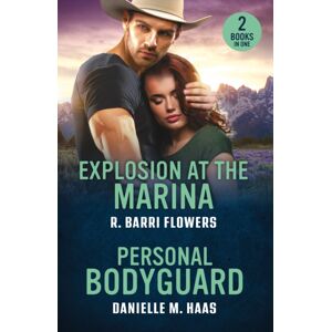 HarperCollins Publishers Explosion At The Marina / Personal Bodyguard : Explosion At The Marina (Criminal Case Files) / Personal Bodyguard (Sunrise Security) HarperCollins Publishers Explosion At The Marina / Personal Bodyguard : Explosion At The Marina (Criminal Case Files) / Personal Bodyguard (Sunrise Security)